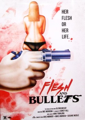 Flesh and Bullets Poster