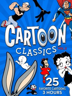 Cartoon Classics - Vol. 3: 25 Favorite Cartoons - 3 Hours Poster