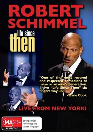 Robert Schimmel: Life Since Then Poster