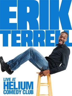 Erik Terrell: Live at the Helium Comedy Club Poster