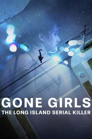 Gone Girls: The Long Island Serial Killer Poster