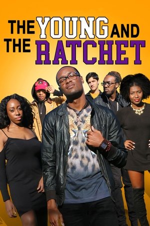 The Young and the Ratchet Poster