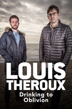 Louis Theroux: Drinking to Oblivion Poster