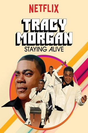 Tracy Morgan: Staying Alive Poster