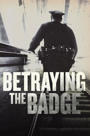 Betraying the Badge Poster