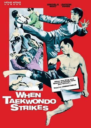 When Taekwondo Strikes Poster