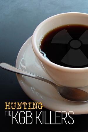Hunting the KGB Killers Poster