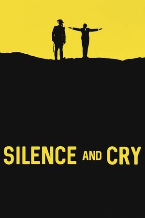 Silence and Cry Poster
