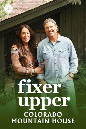 Fixer Upper: Colorado Mounatin House Poster