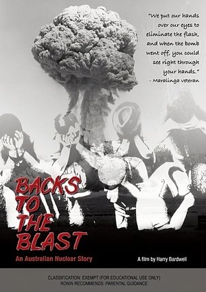 Backs to the Blast: An Australian Nuclear Story Poster