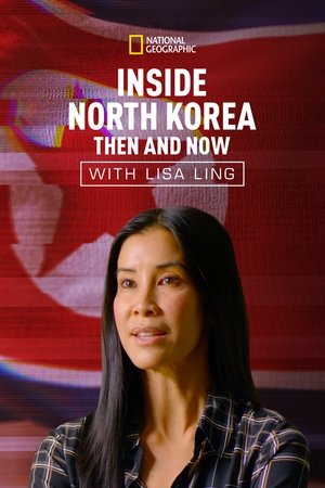 Inside North Korea: Then and Now with Lisa Ling Poster
