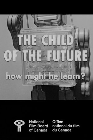 The Child of the Future: How Might He Learn? Poster