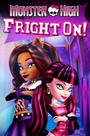 Monster High: Fright On! Poster