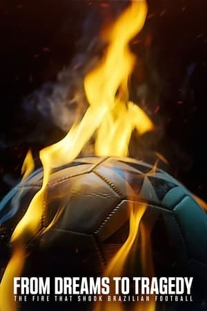 From Dreams to Tragedy: The Fire that Shook Brazilian Football Poster