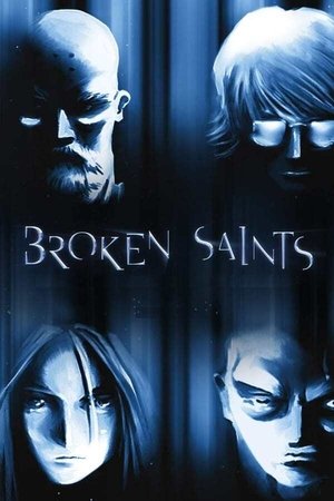 Broken Saints Poster