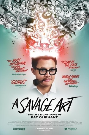 A Savage Art: The Life & Cartoons of Pat Oliphant Poster