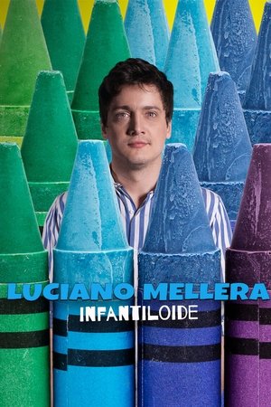 Luciano Mellera: Infantiloide Poster