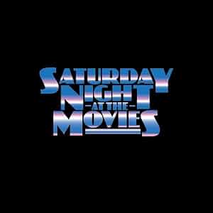 Saturday Night at the Movies Poster