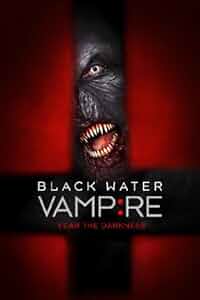 The Black Water Vampire Poster