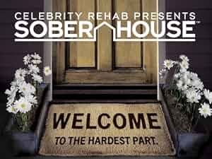 Celebrity Rehab Presents Sober House Poster