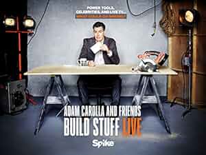 Adam Carolla and Friends Build Stuff Live Poster