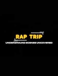 Rap Trip: Underground Scenes Uncovered Poster