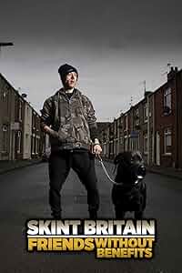 Skint Britain: Friends Without Benefits Poster